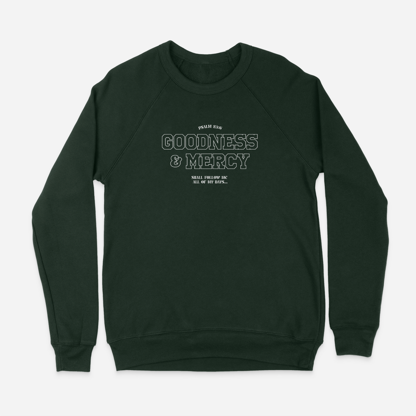 Goodness & Mercy Sweater- Forest Green