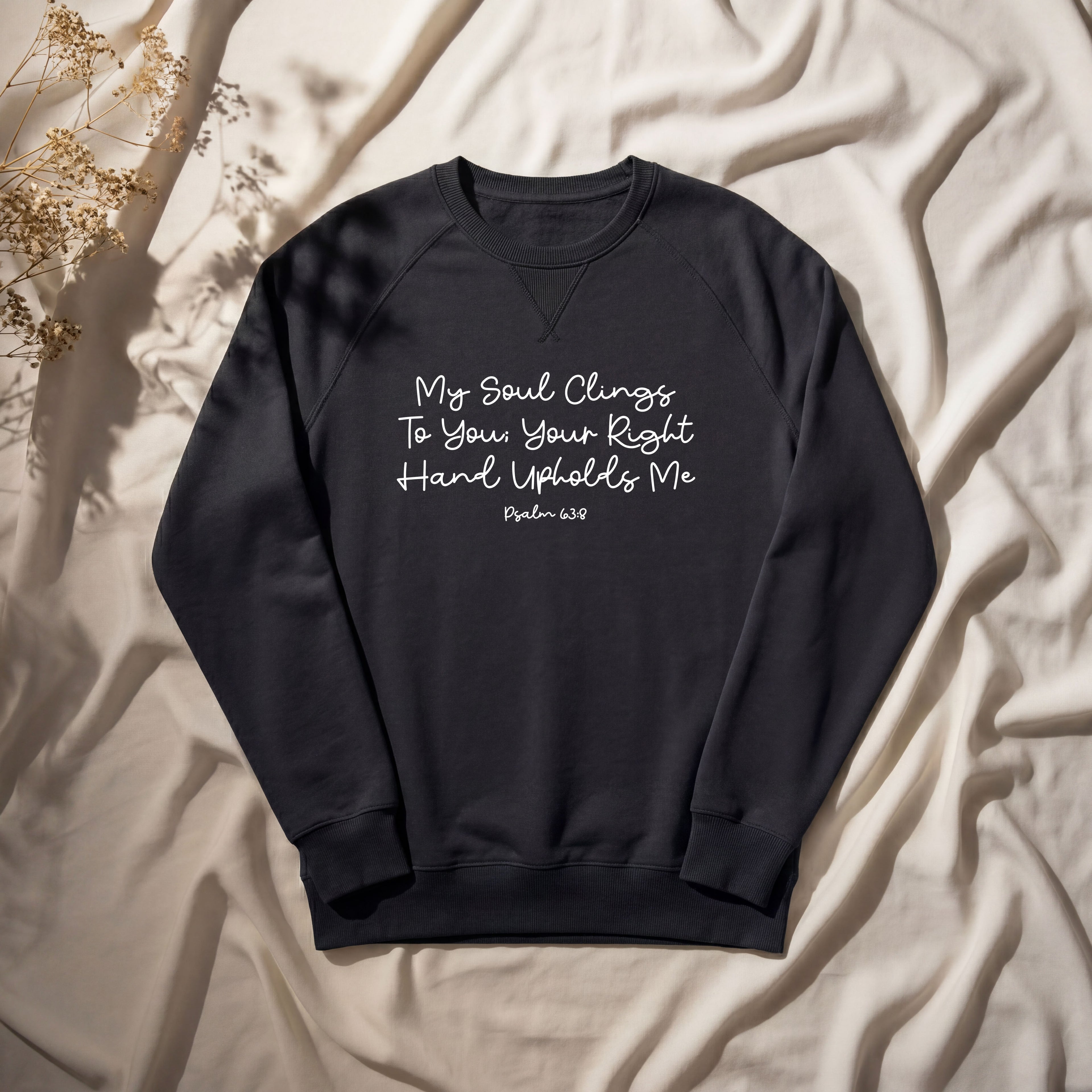 My Soul Clings to You Sweatshirt- Black