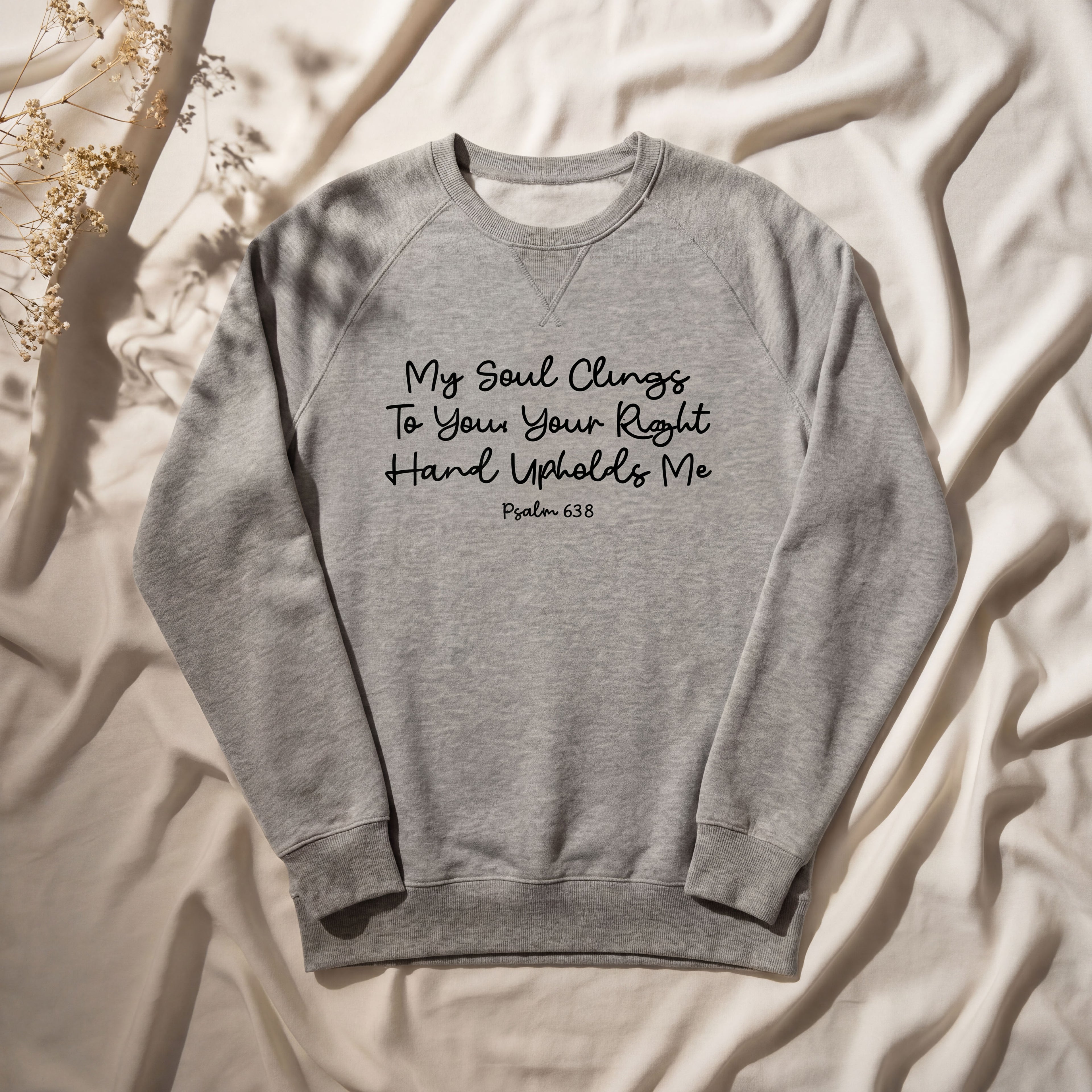 My Soul Clings to You Sweatshirt- Heather Gray