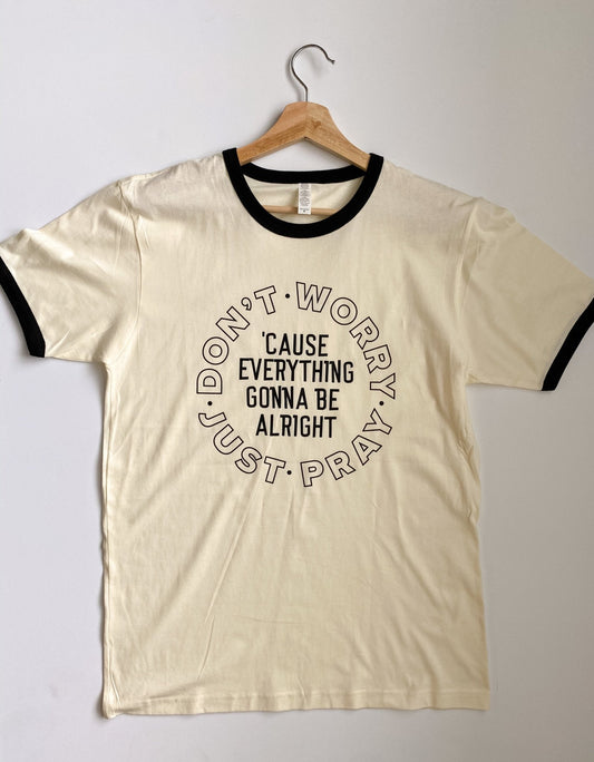 Don’t Worry, Just Pray Ringer Shirt - Natalia Naomi Brand