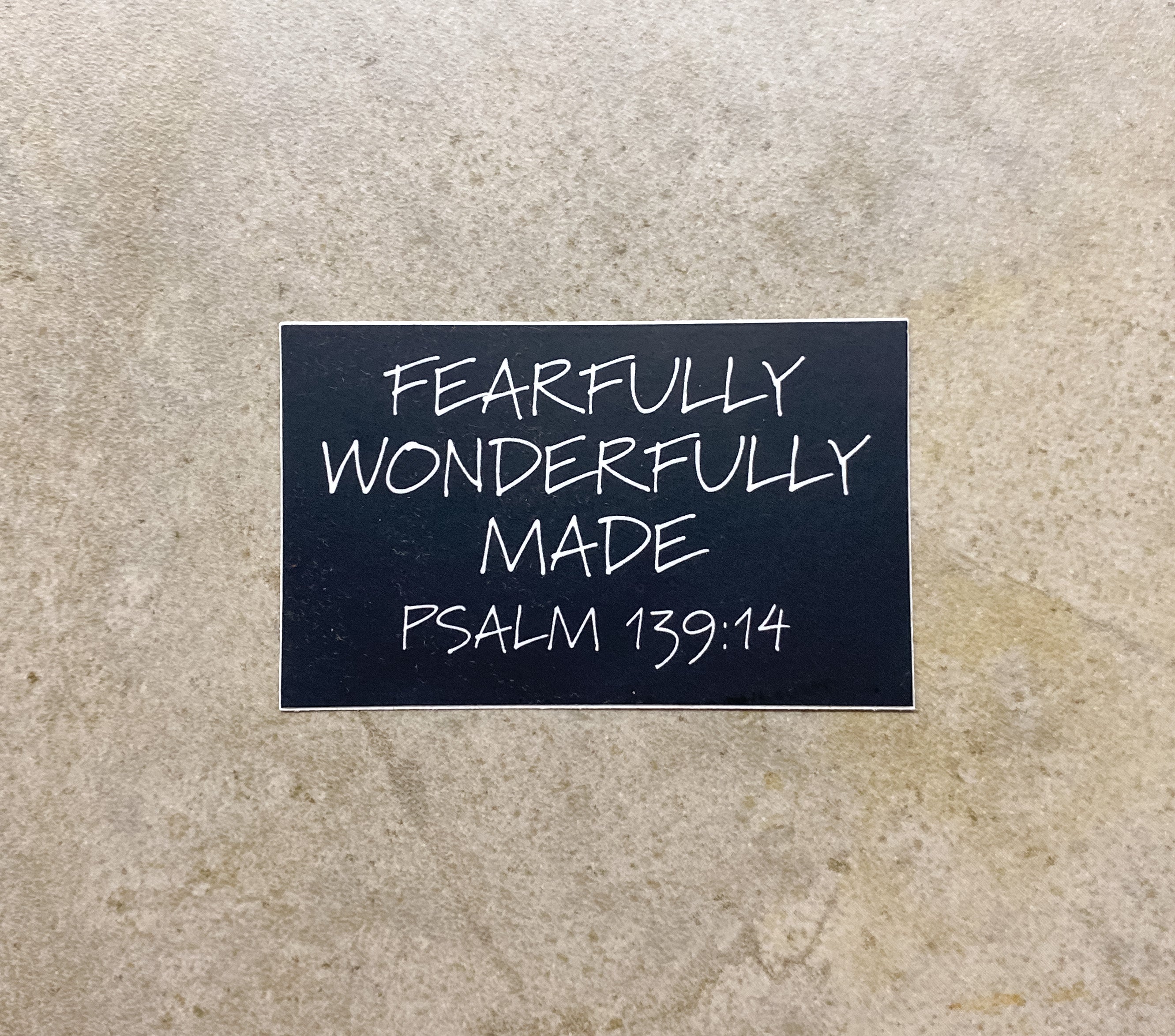 Fearfully Wonderfully Made Sticker